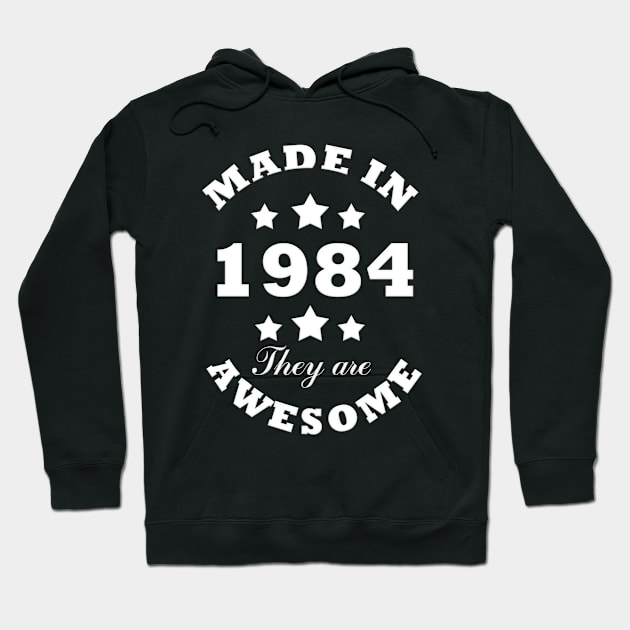 Made in 1984 the are awesome Hoodie by  Memosh Everything 